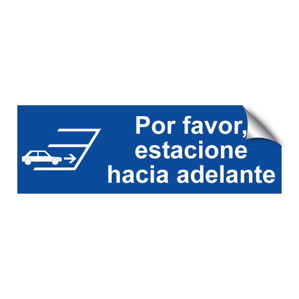 Por favor, estacione hacia adelante