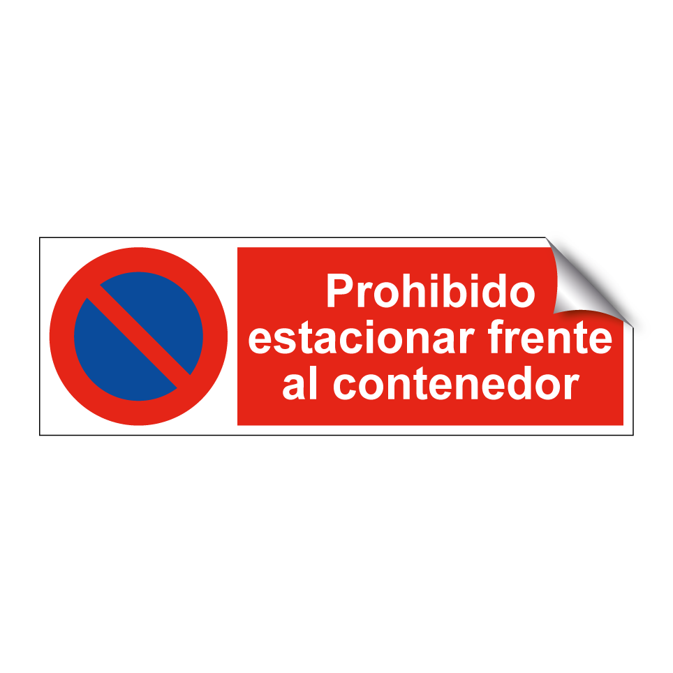 Prohibido estacionar frente al contenedor