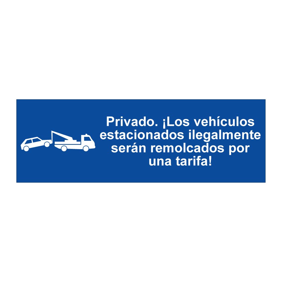 Privado. ¡Los vehículos estacionados ilegalmente serán remolcados por una tarifa!