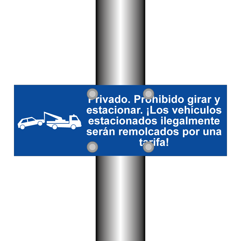 Privado. Prohibido girar y estacionar. ¡Los vehículos estacionados ilegalmente serán remolcados por una tarifa!