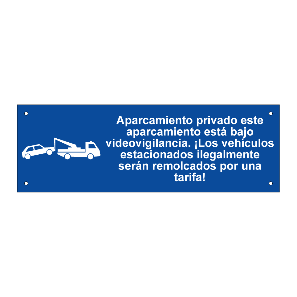 Aparcamiento privado este aparcamiento está bajo videovigilancia. ¡Los vehículos estacionados ilegalmente serán remolcados por una tarifa!