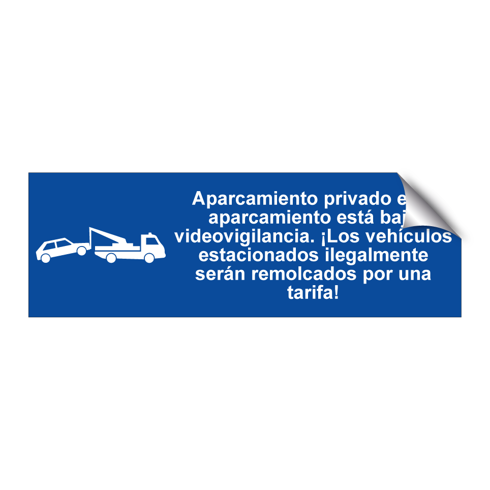 Aparcamiento privado este aparcamiento está bajo videovigilancia. ¡Los vehículos estacionados ilegalmente serán remolcados por una tarifa!