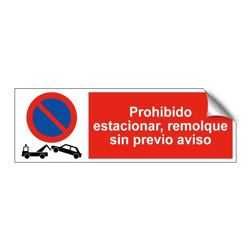 Prohibido estacionar, remolque sin previo aviso