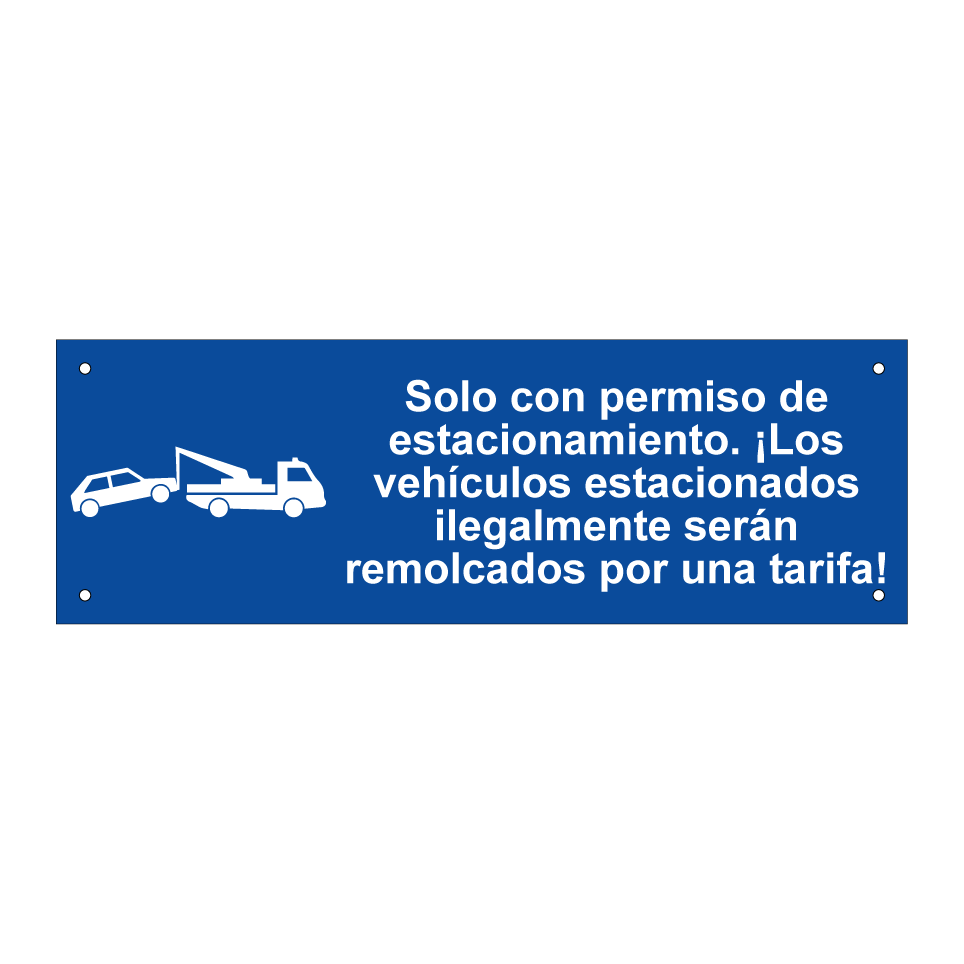 Solo con permiso de estacionamiento. ¡Los vehículos estacionados ilegalmente serán remolcados por una tarifa!