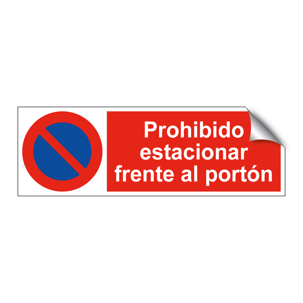 Prohibido estacionar frente al portón
