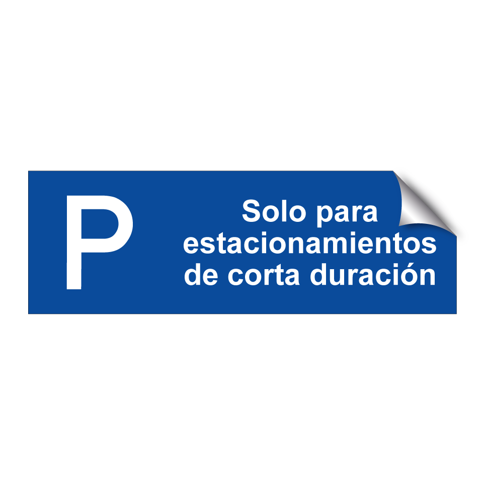Solo para estacionamientos de corta duración