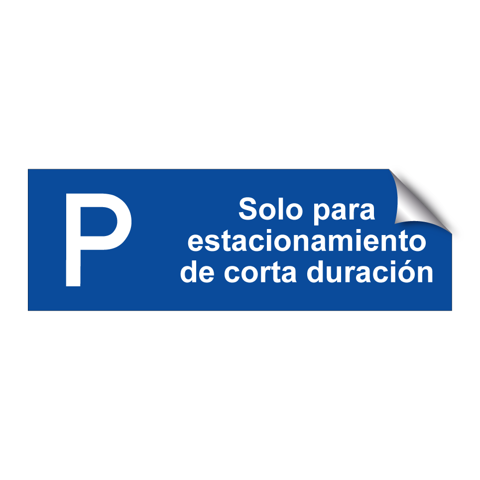 Solo para estacionamiento de corta duración