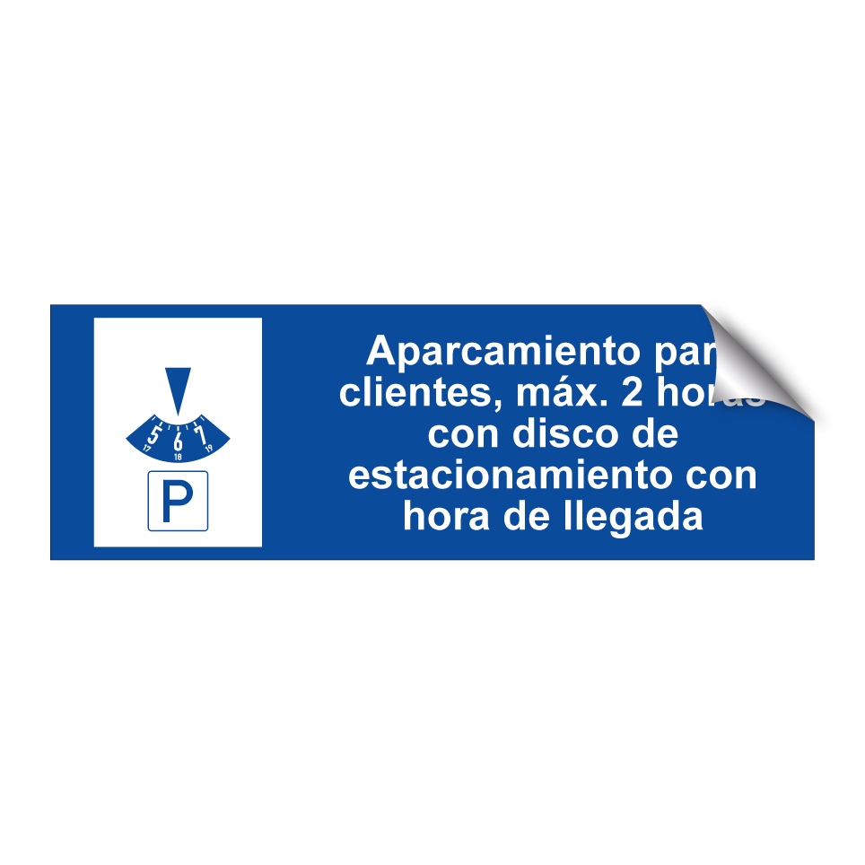 Aparcamiento para clientes, máx. 2 horas con disco de estacionamiento con hora de llegada