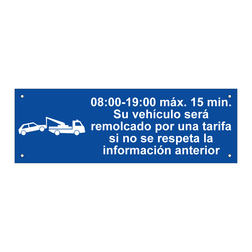 08:00-19:00 máx. 15 min. Su vehículo será remolcado por una tarifa si no se respeta la información anterior