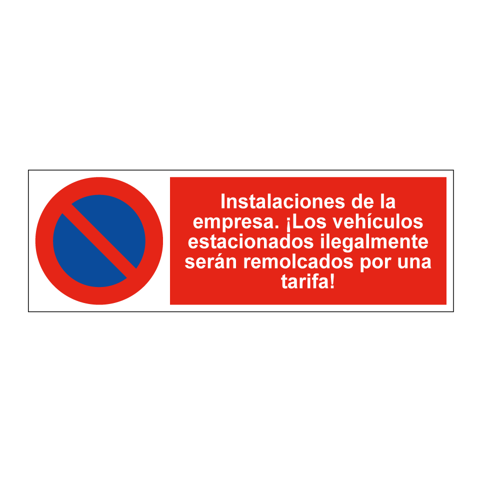 Instalaciones de la empresa. ¡Los vehículos estacionados ilegalmente serán remolcados por una tarifa!