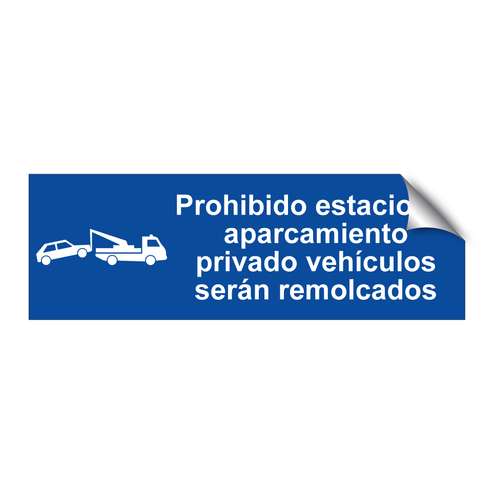 Prohibido estacionar aparcamiento privado vehículos serán remolcados