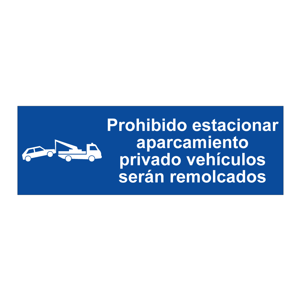 Prohibido estacionar aparcamiento privado vehículos serán remolcados