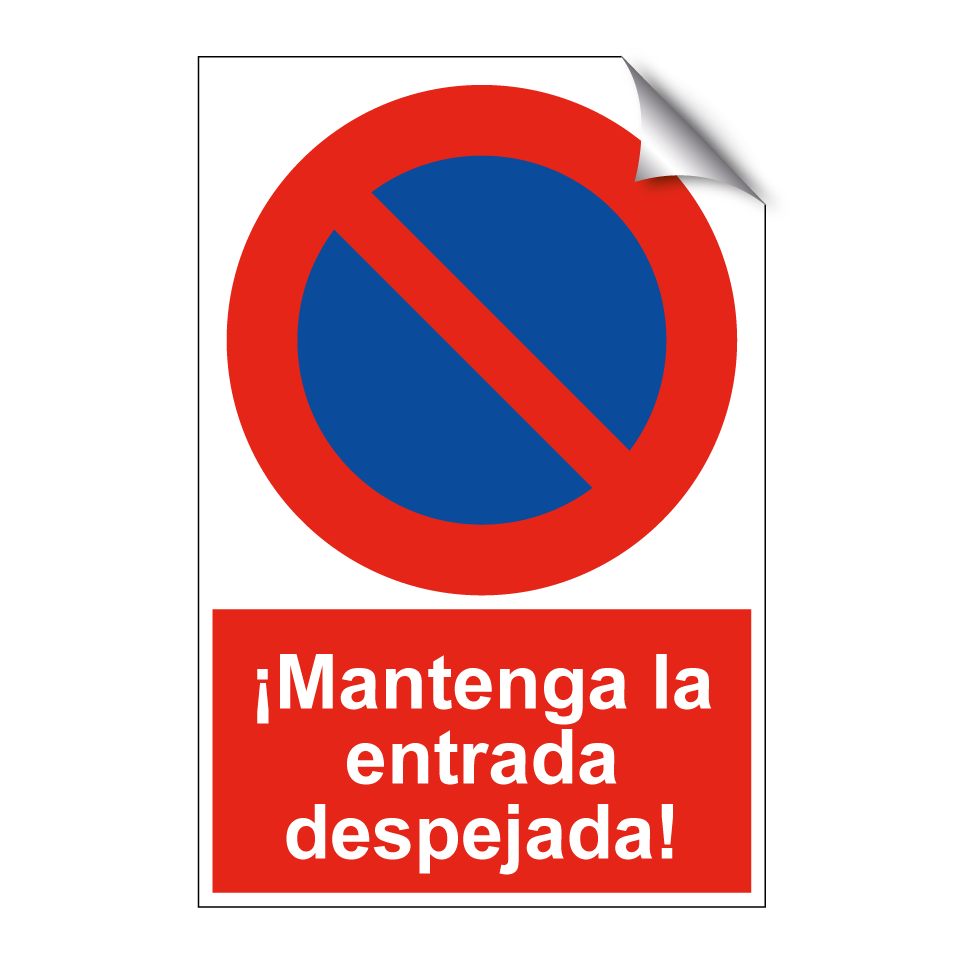 ¡Mantenga la entrada despejada!