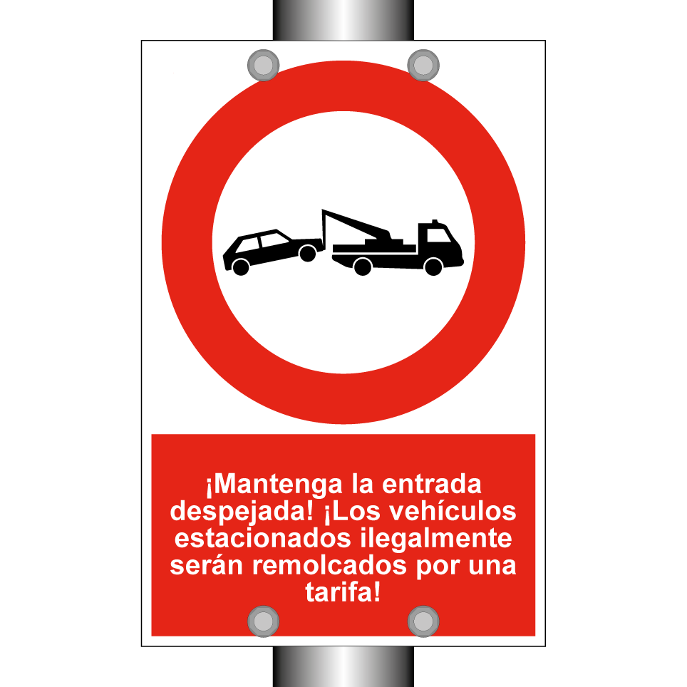 ¡Mantenga la entrada despejada! ¡Los vehículos estacionados ilegalmente serán remolcados por una tarifa!