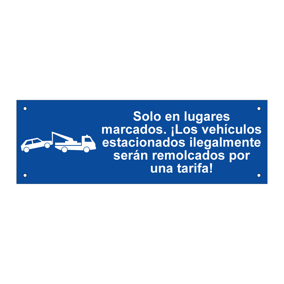 Solo en lugares marcados. ¡Los vehículos estacionados ilegalmente serán remolcados por una tarifa!