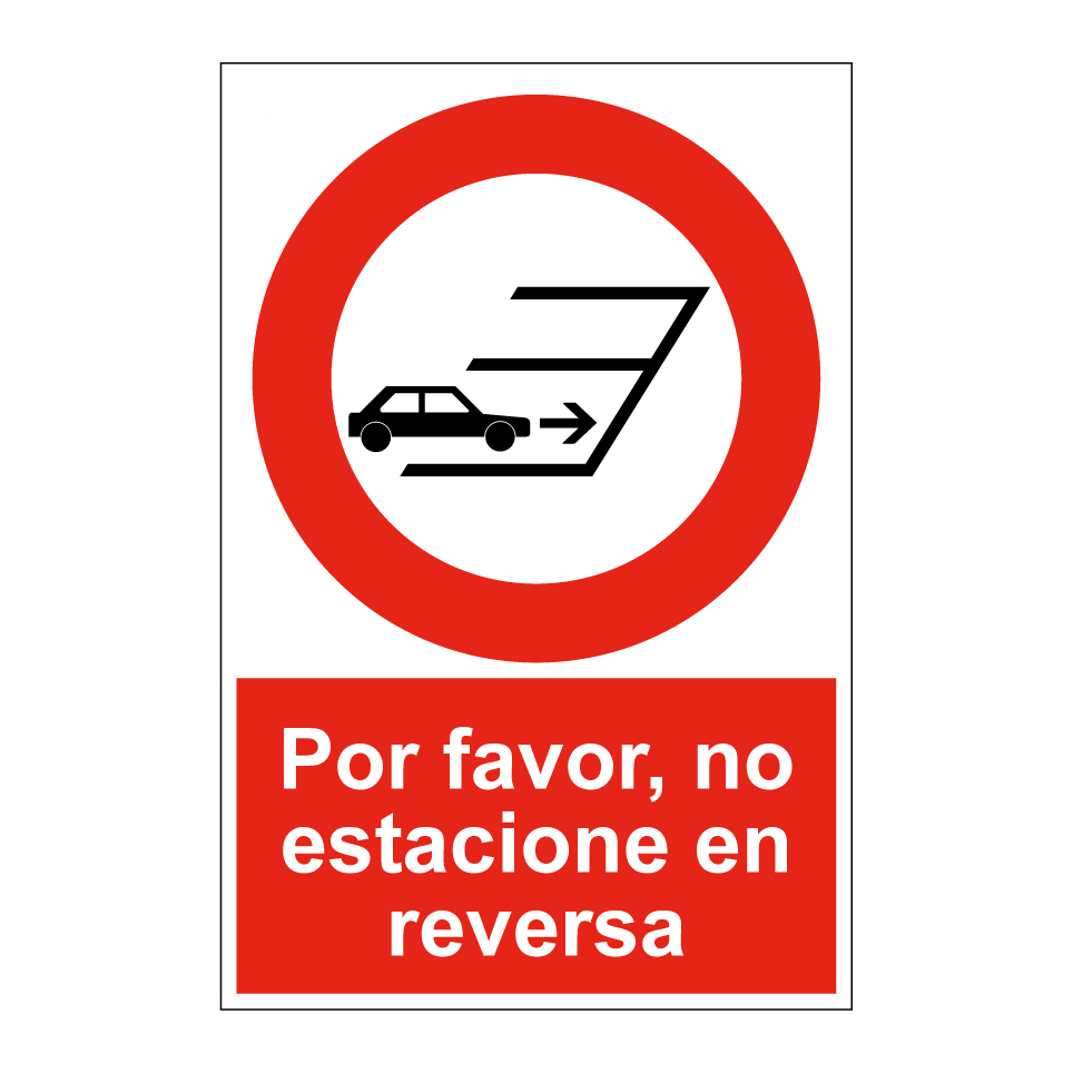 Por favor, no estacione en reversa