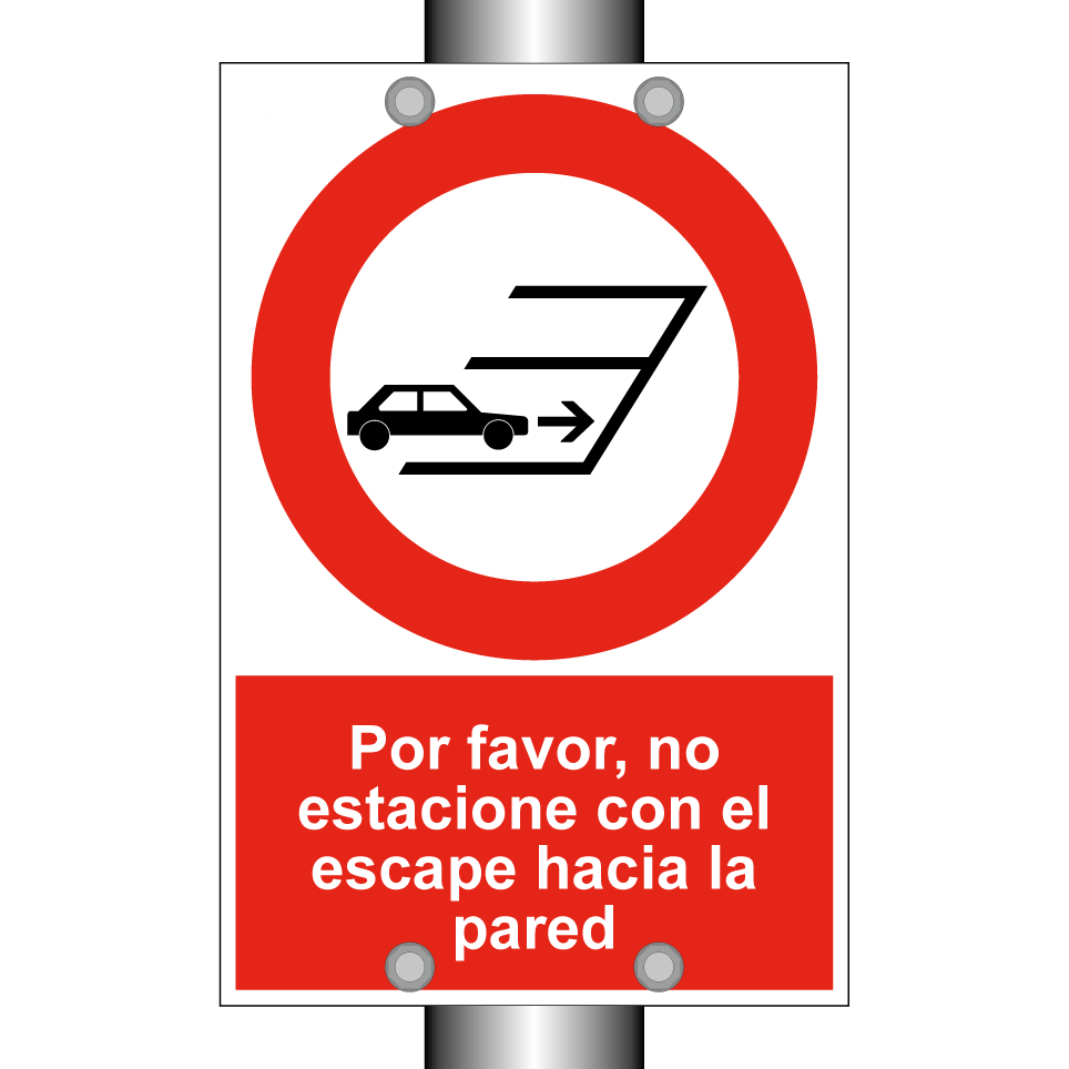 Por favor, no estacione con el escape hacia la pared
