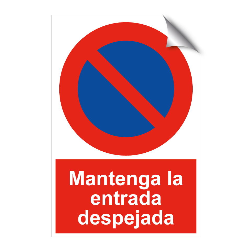 Mantenga la entrada despejada