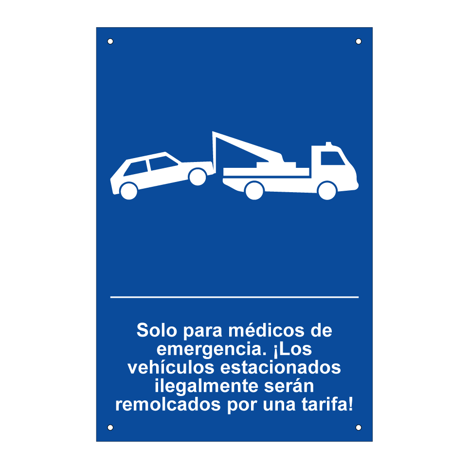 Solo para médicos de emergencia. ¡Los vehículos estacionados ilegalmente serán remolcados por una tarifa!