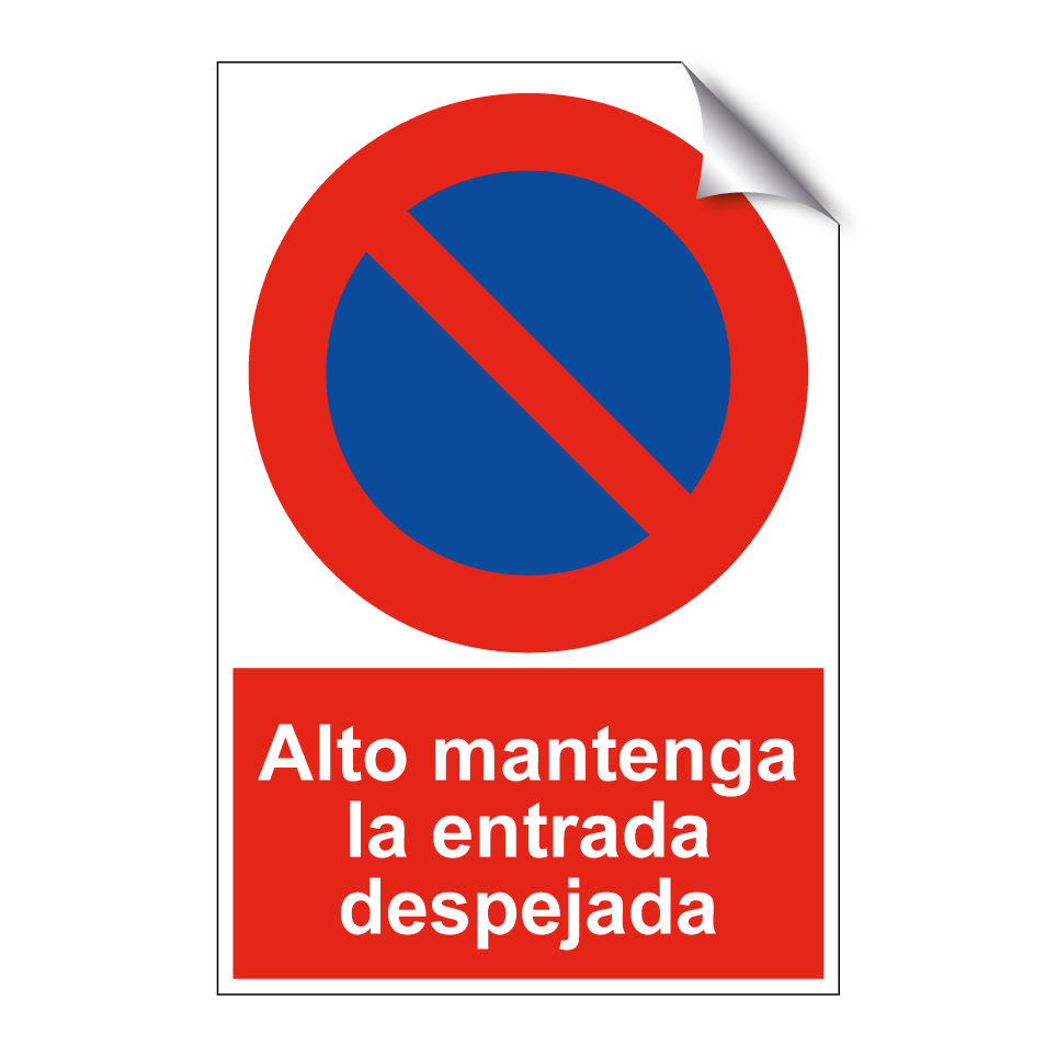 Alto mantenga la entrada despejada