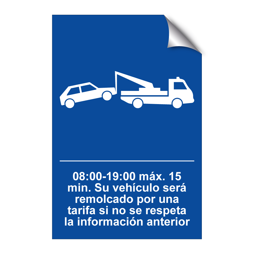 08:00-19:00 máx. 15 min. Su vehículo será remolcado por una tarifa si no se respeta la información anterior