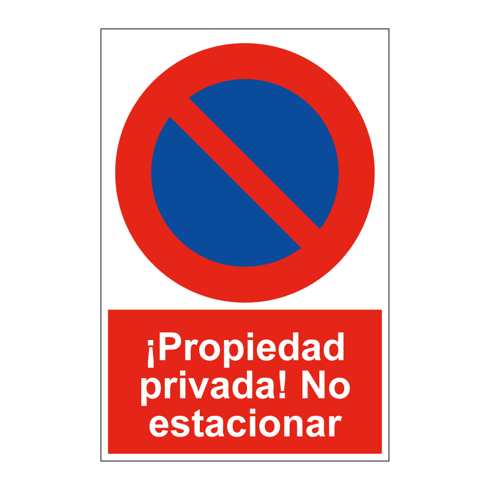 ¡Propiedad privada! No estacionar