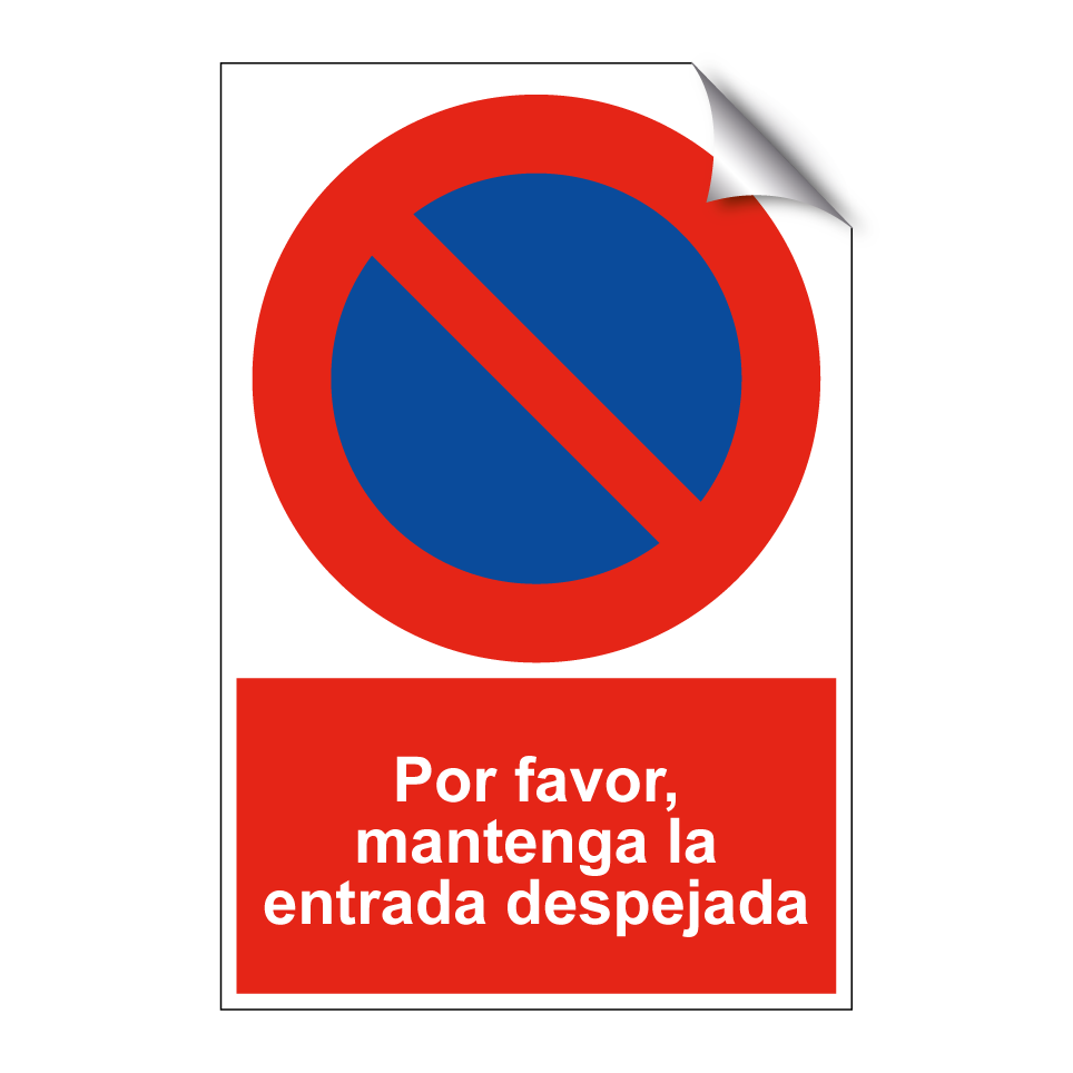 Por favor, mantenga la entrada despejada