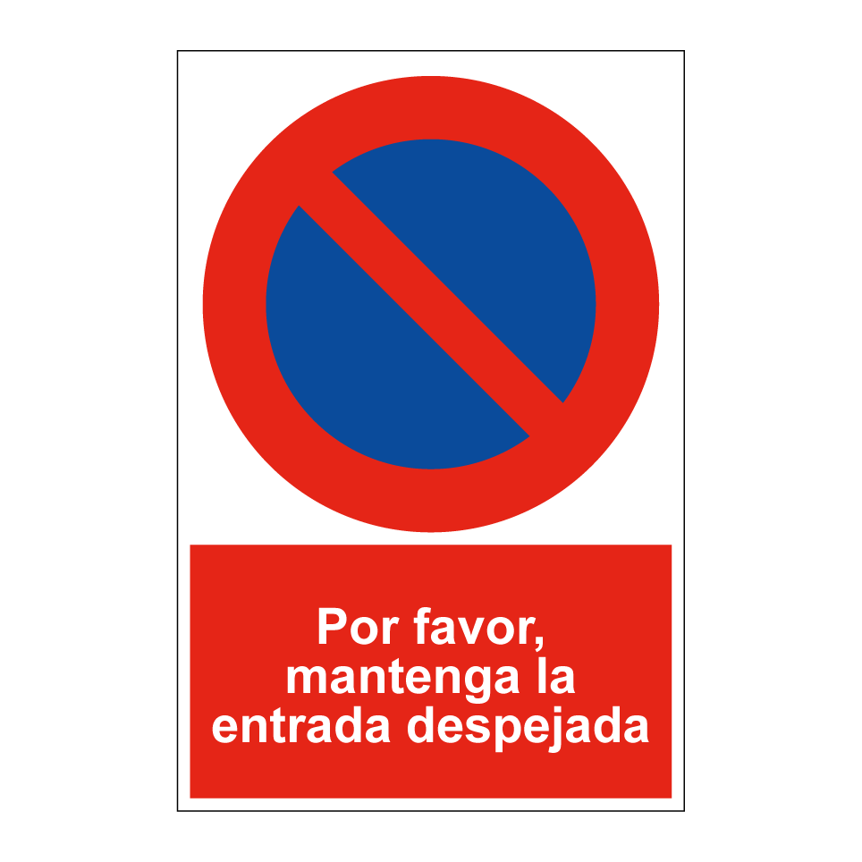 Por favor, mantenga la entrada despejada