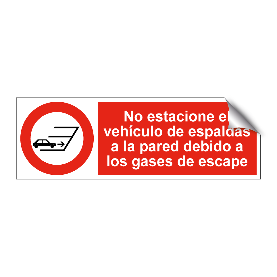 No estacione el vehículo de espaldas a la pared debido a los gases de escape