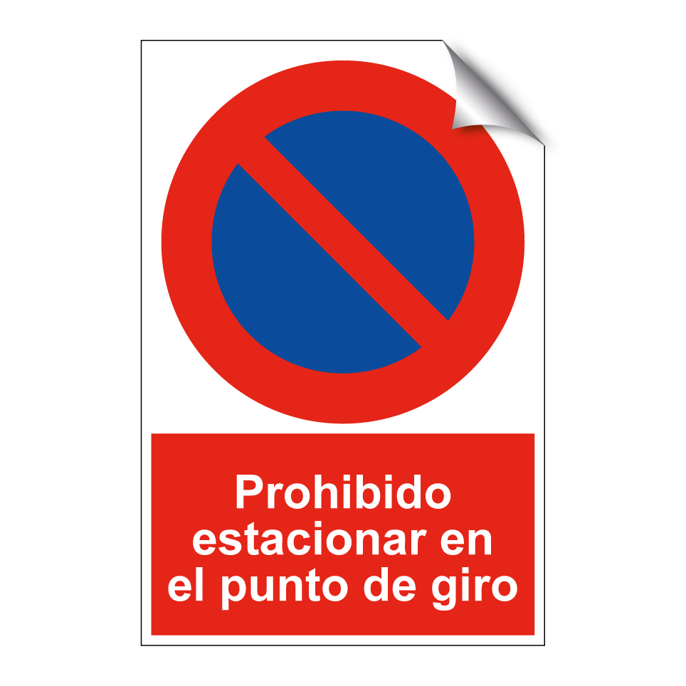 Prohibido estacionar en el punto de giro