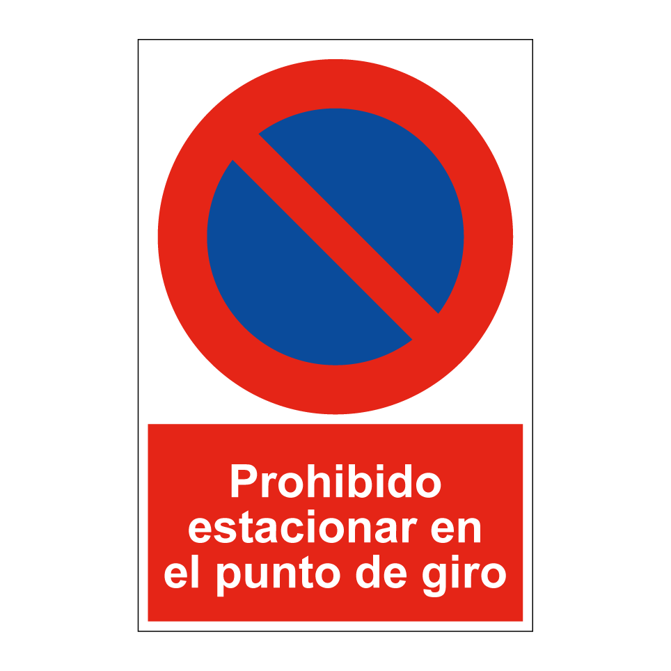 Prohibido estacionar en el punto de giro