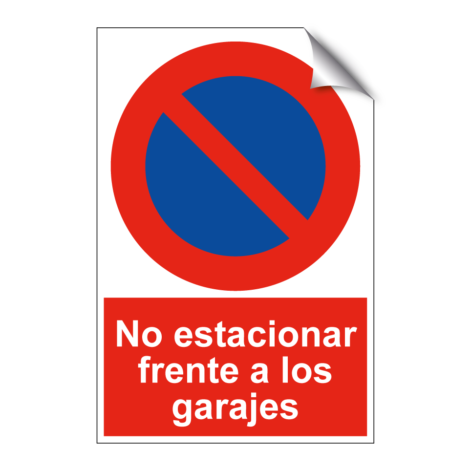 No estacionar frente a los garajes