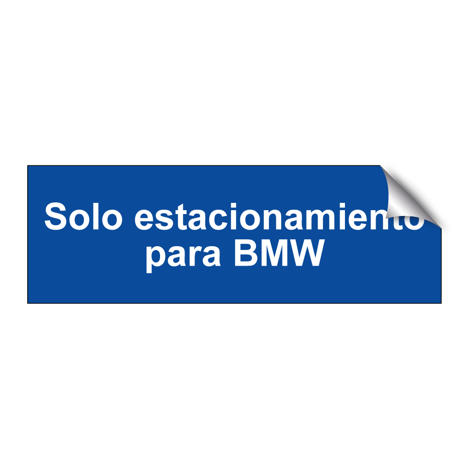 Solo estacionamiento para BMW