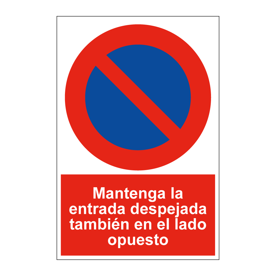 Mantenga la entrada despejada también en el lado opuesto
