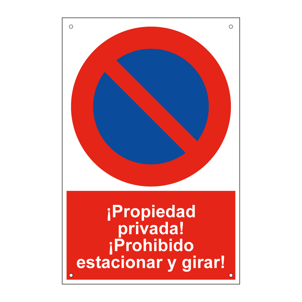 ¡Propiedad privada! ¡Prohibido estacionar y girar!