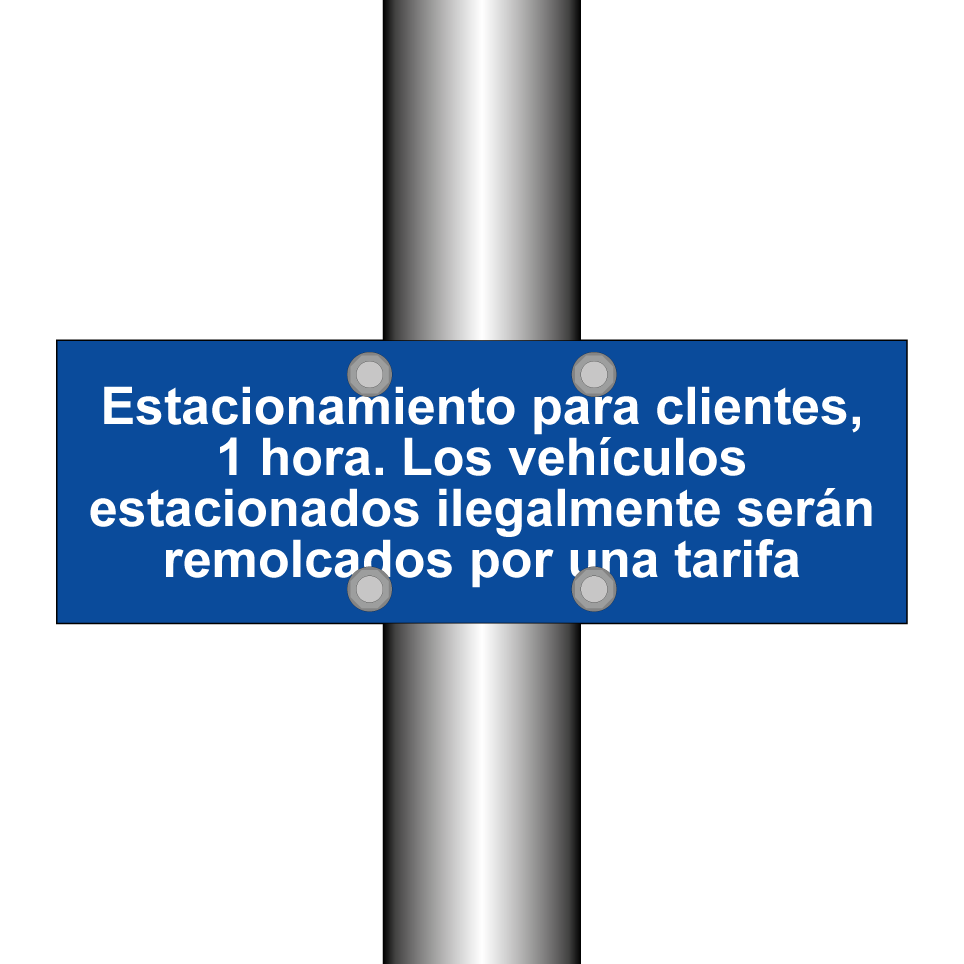 Estacionamiento para clientes, 1 hora. Los vehículos estacionados ilegalmente serán remolcados por una tarifa