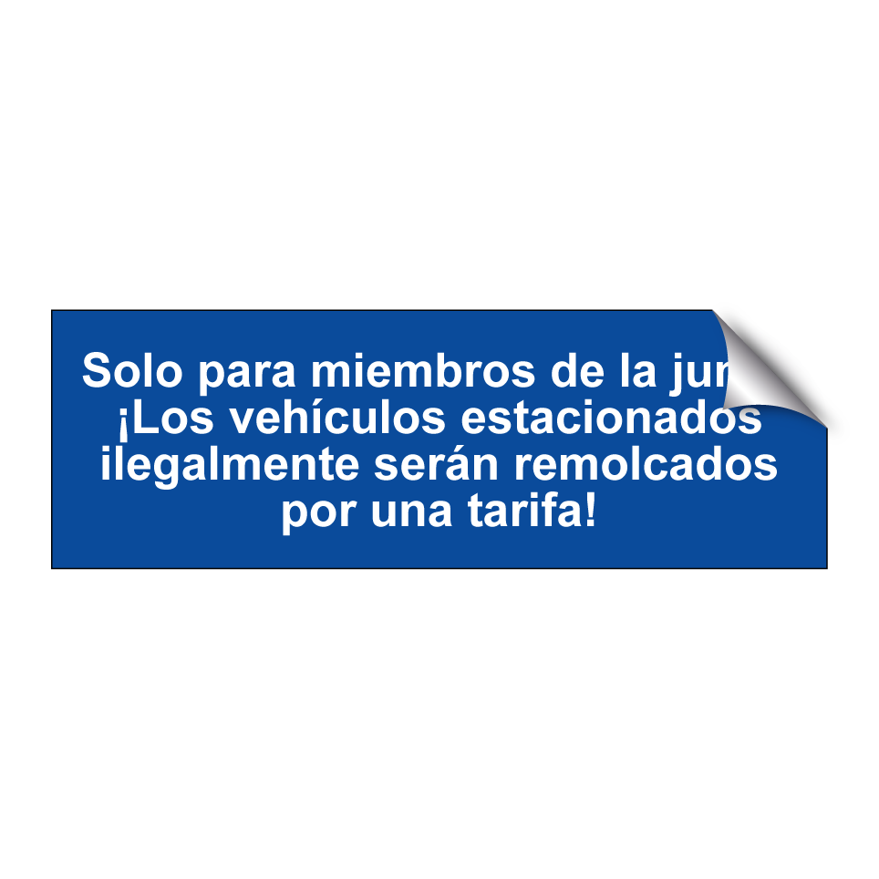 Solo para miembros de la junta. ¡Los vehículos estacionados ilegalmente serán remolcados por una tarifa!