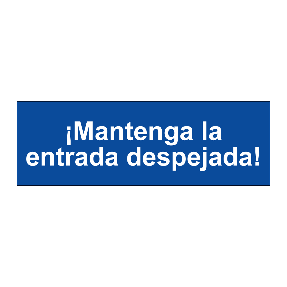¡Mantenga la entrada despejada!