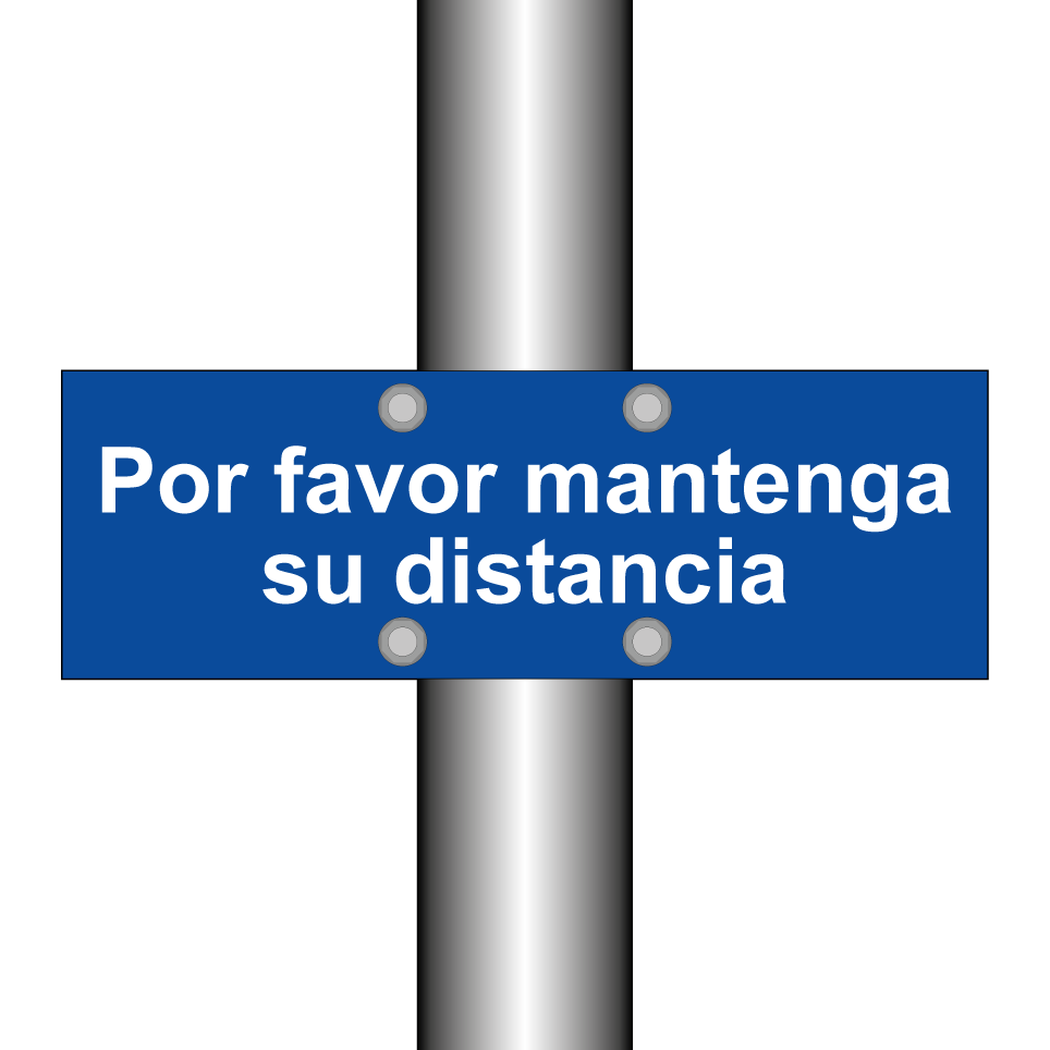 Por favor mantenga su distancia