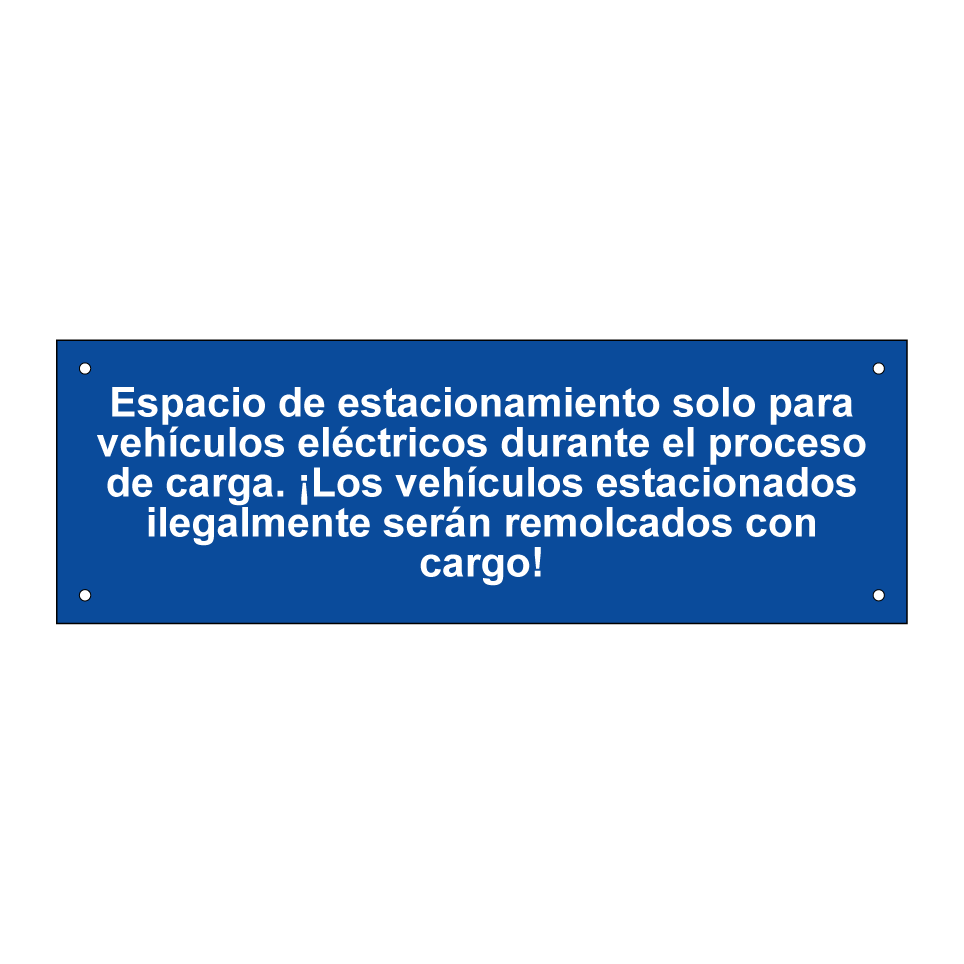 Espacio de estacionamiento solo para vehículos eléctricos durante el proceso de carga. ¡Los vehículos estacionados ilegalmente serán remolcados con cargo!
