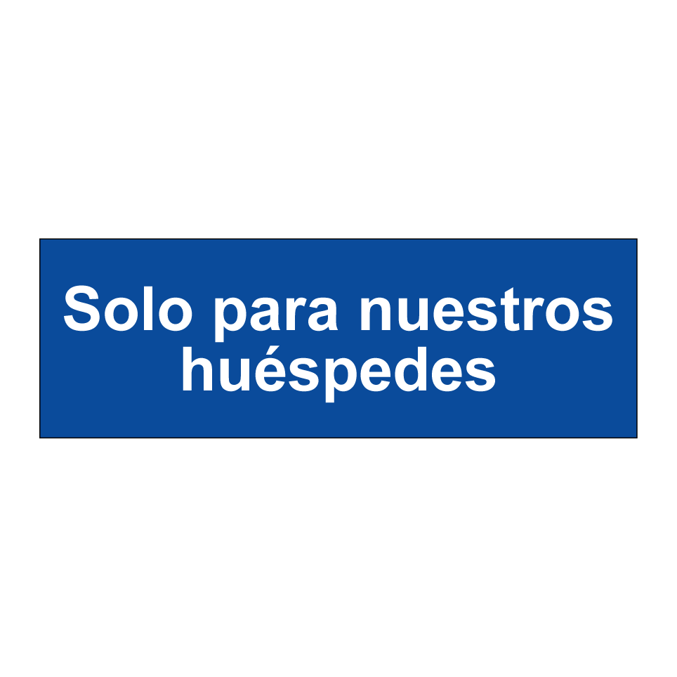 Solo para nuestros huéspedes