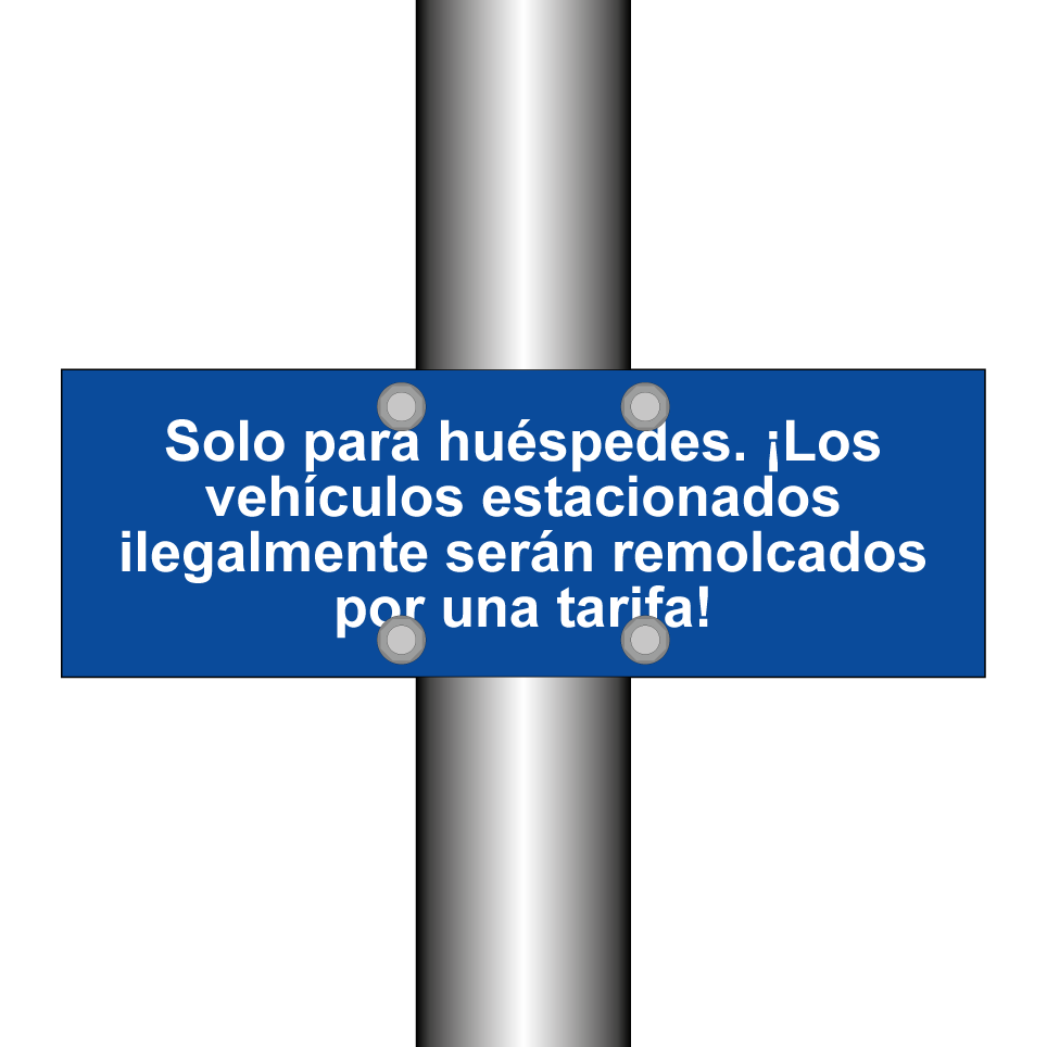 Solo para huéspedes. ¡Los vehículos estacionados ilegalmente serán remolcados por una tarifa!