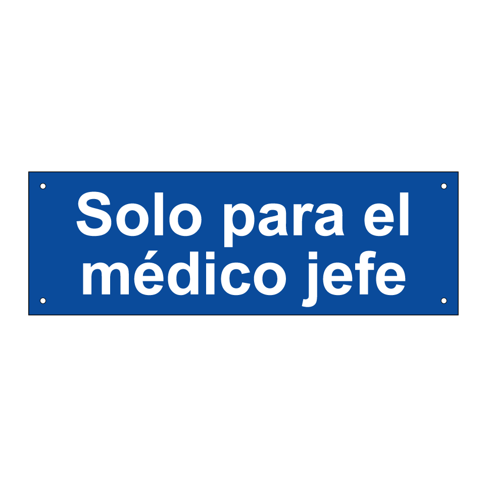 Solo para el médico jefe