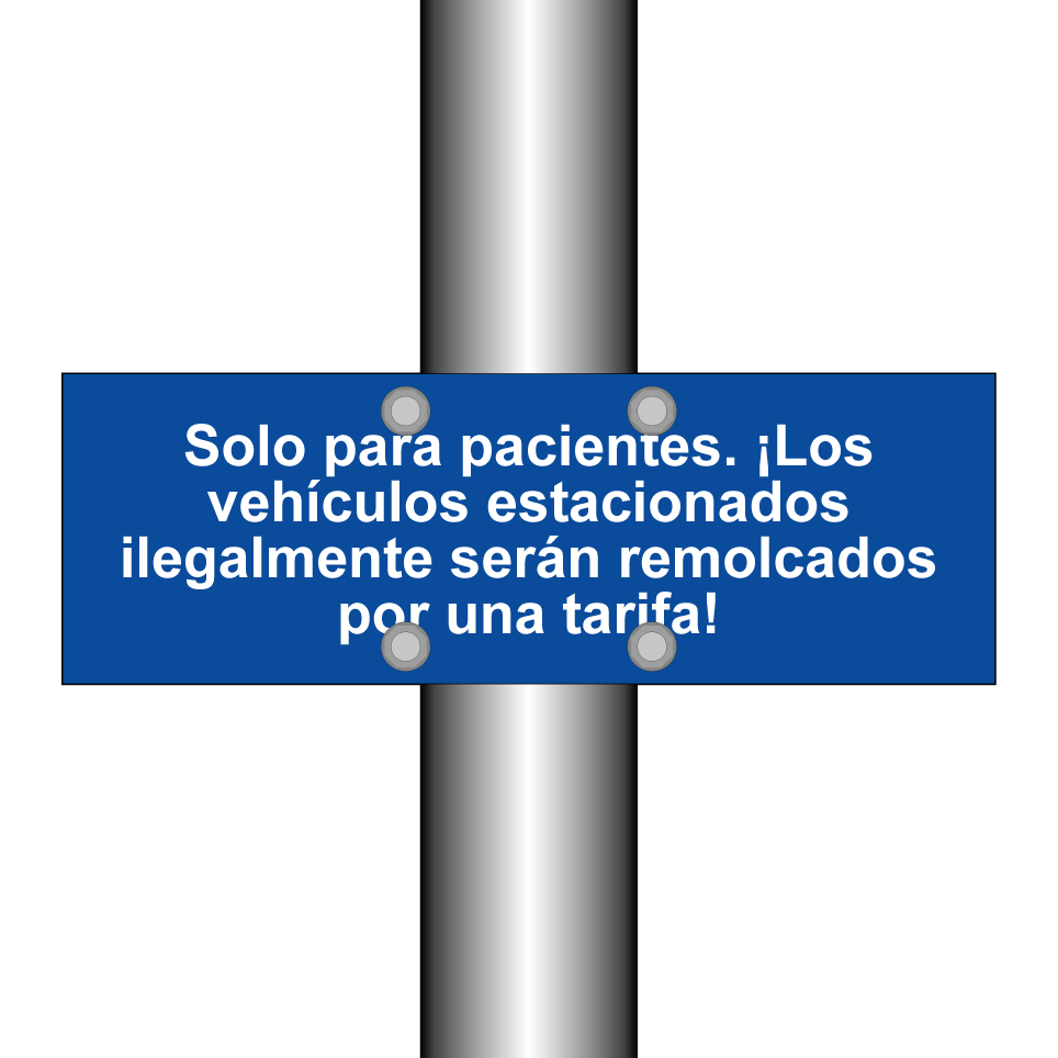 Solo para pacientes. ¡Los vehículos estacionados ilegalmente serán remolcados por una tarifa!