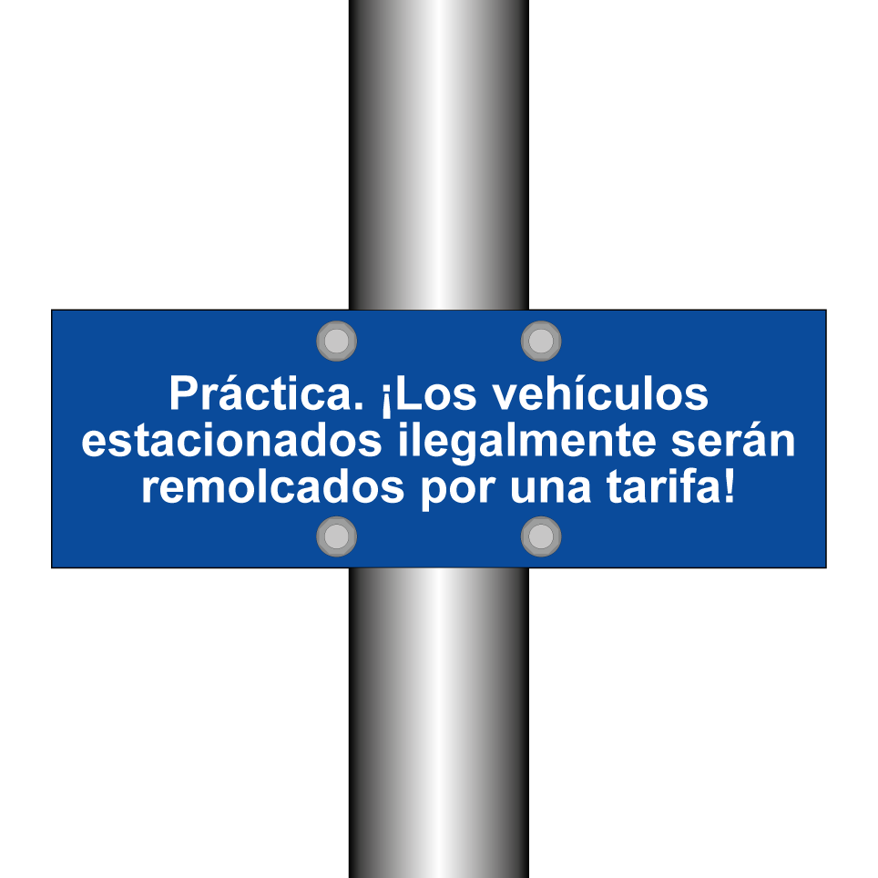 Práctica. ¡Los vehículos estacionados ilegalmente serán remolcados por una tarifa!