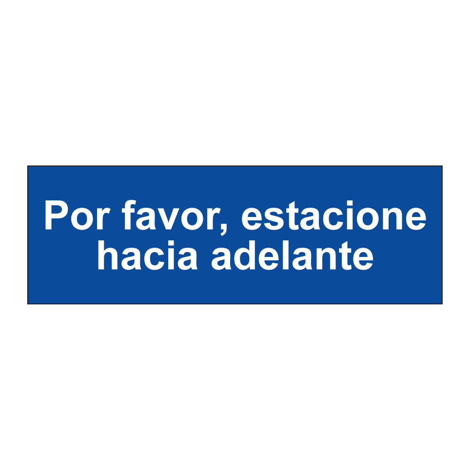 Por favor, estacione hacia adelante