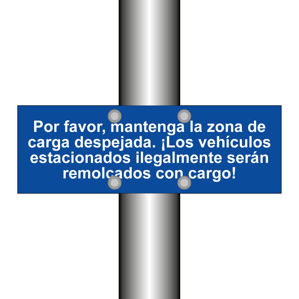 Por favor, mantenga la zona de carga despejada. ¡Los vehículos estacionados ilegalmente serán remolcados con cargo!