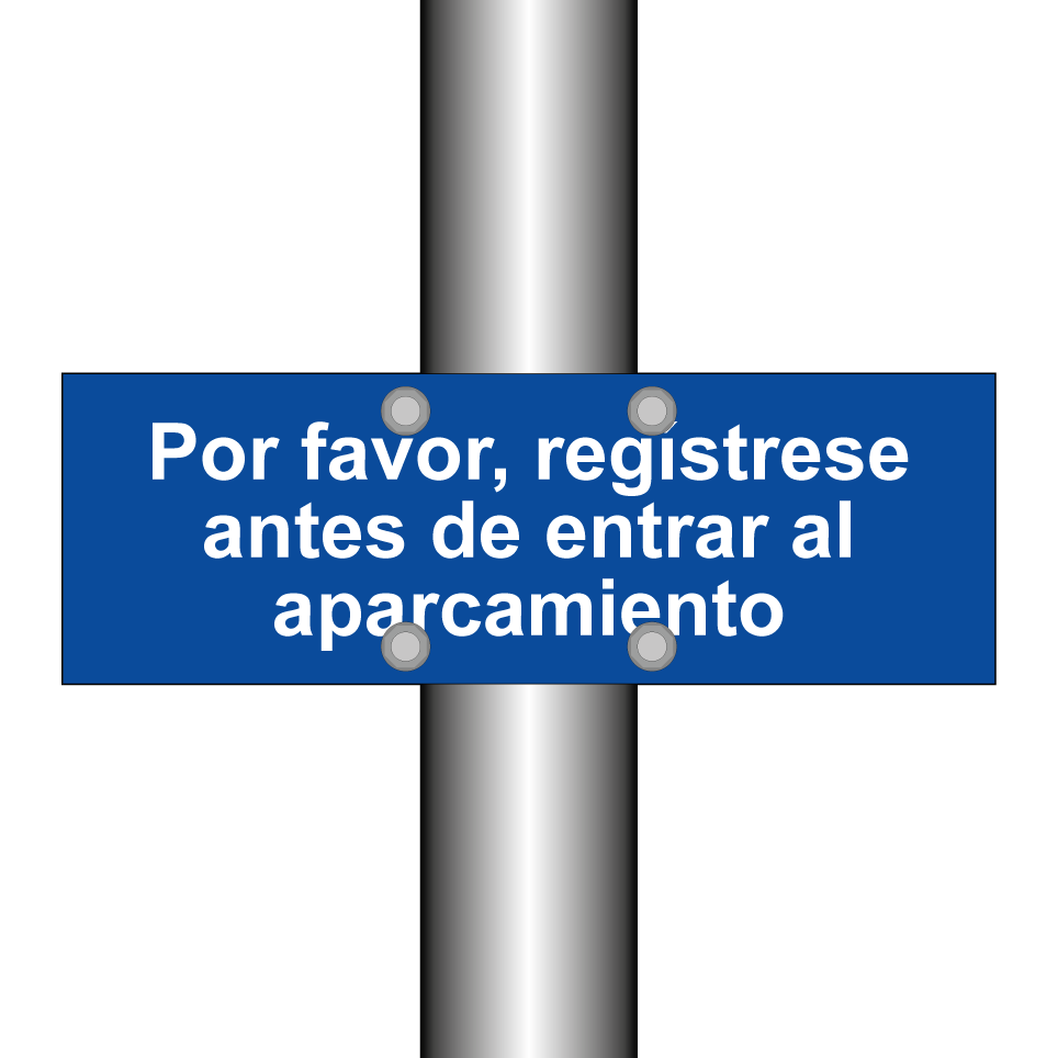 Por favor, regístrese antes de entrar al aparcamiento