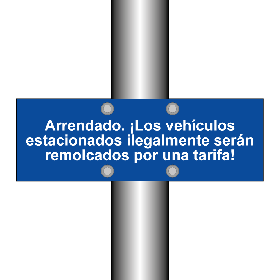 Arrendado. ¡Los vehículos estacionados ilegalmente serán remolcados por una tarifa!