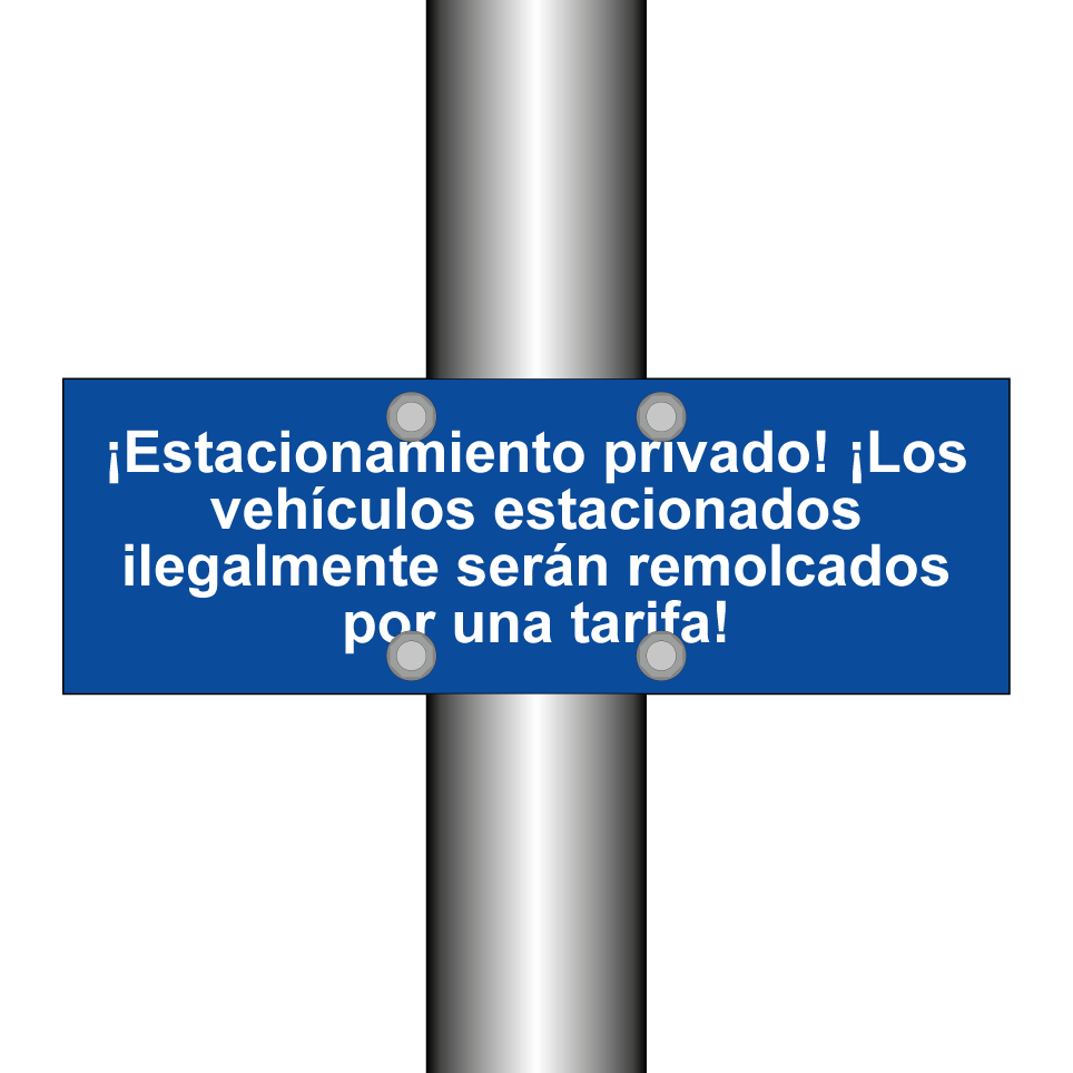 ¡Estacionamiento privado! ¡Los vehículos estacionados ilegalmente serán remolcados por una tarifa!